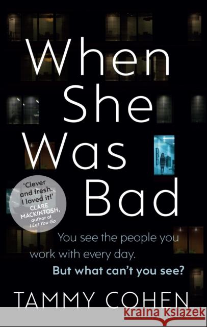When She Was Bad Tammy Cohen 9781784160197