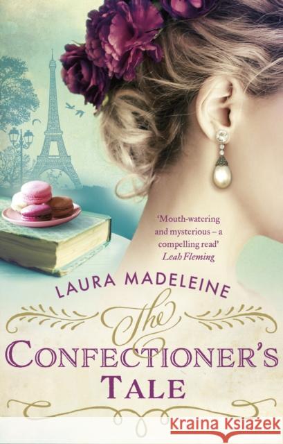 Confectioner's Tale Laura Madeleine 9781784160722