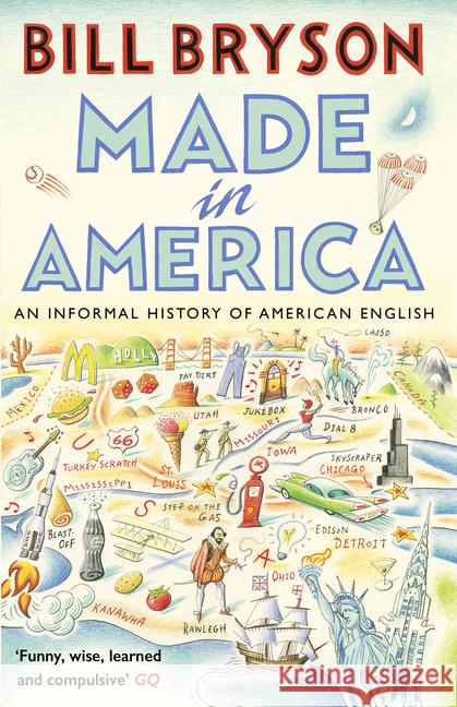 Made In America: An Informal History of American English Bill Bryson 9781784161866 Transworld Publishers Ltd