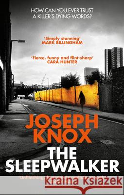 The Sleepwalker Knox, Joseph 9781784162184 Transworld Publishers Ltd