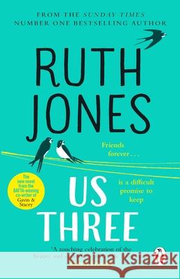 Us Three: The heart-warming and uplifting Sunday Times bestseller Ruth Jones 9781784162238