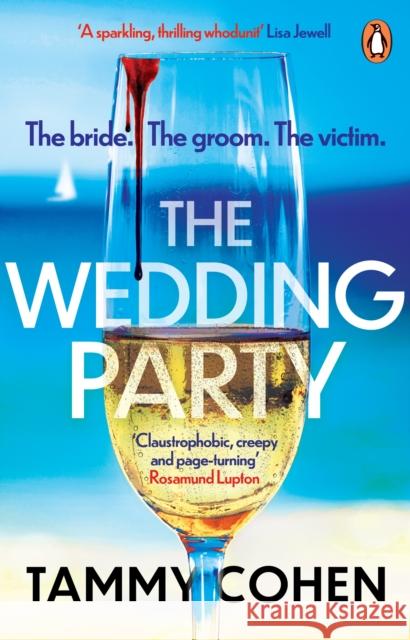 The Wedding Party: ‘Absolutely gripping’ Jane Fallon Tammy Cohen 9781784162481 Transworld Publishers Ltd