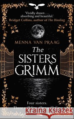 The Sisters Grimm Menna van Praag 9781784164614