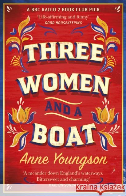 Three Women and a Boat: A BBC Radio 2 Book Club Title Anne Youngson 9781784165338