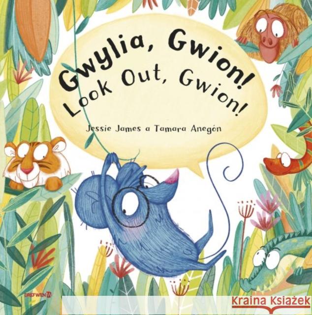 Gwylia, Gwion!: Look Out, Gwion! Jessie James 9781784232177