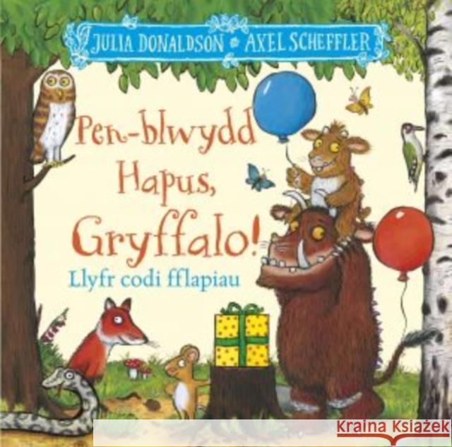 Pen-blwydd Hapus, Gryffalo! Julia Donaldson 9781784232382 Dref Wen