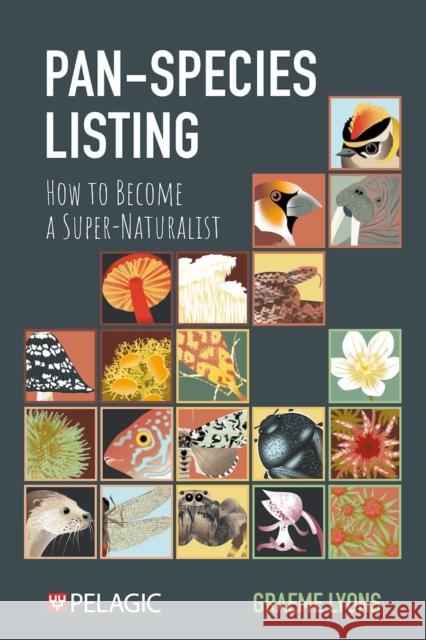 Pan-Species Listing Graeme Lyons 9781784275174 Pelagic Publishing