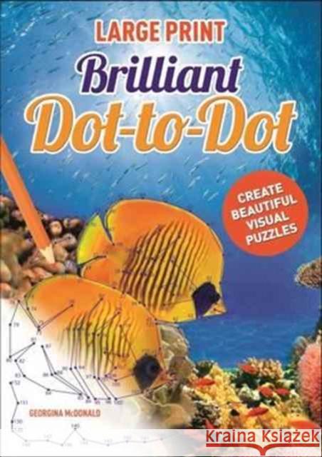 Large Print Dot to Dot Brilliant Georgina McDonald 9781784285869