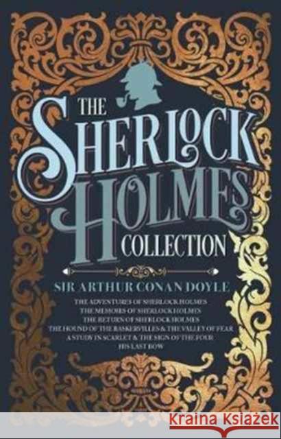 The Sherlock Holmes Collection Conan Doyle, Sir Arthur 9781784286743 Arcturus Publishing Ltd