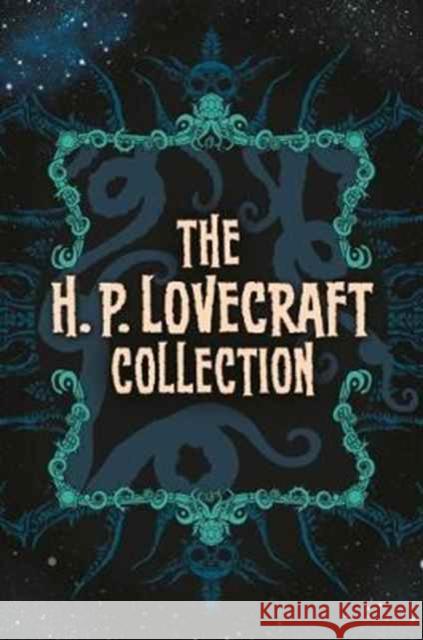 The H. P. Lovecraft Collection H. P. Lovecraft 9781784286750