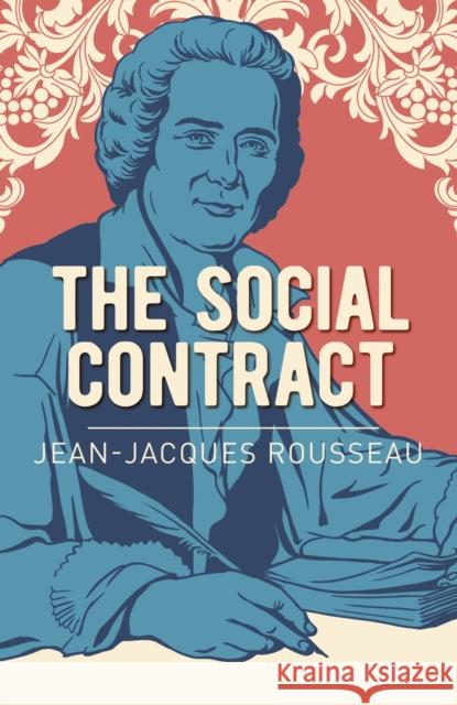 The Social Contract Jean-Jacques Rousseau 9781784287160