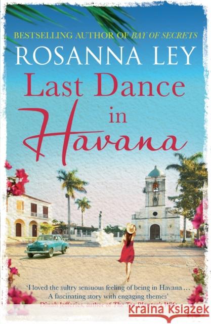 Last Dance in Havana Rosanna Ley 9781784292072