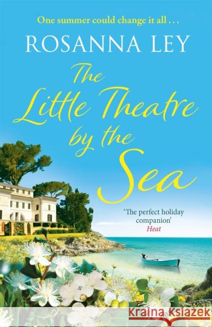 The Little Theatre by the Sea Rosanna Ley 9781784292102