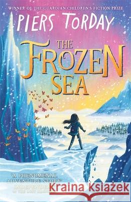 The Frozen Sea Piers Torday 9781784294540