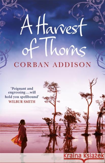 A Harvest of Thorns Corban Addison 9781784295257