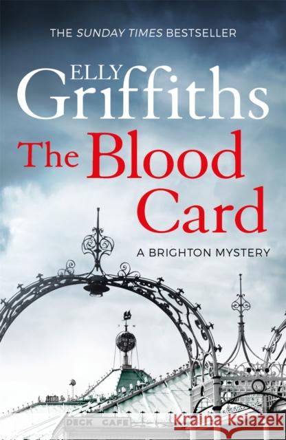 The Blood Card: The Brighton Mysteries 3 Griffiths, Elly 9781784296704 Quercus Publishing