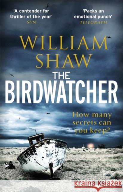 The Birdwatcher: a dark, intelligent thriller from a modern crime master William Shaw 9781784297244