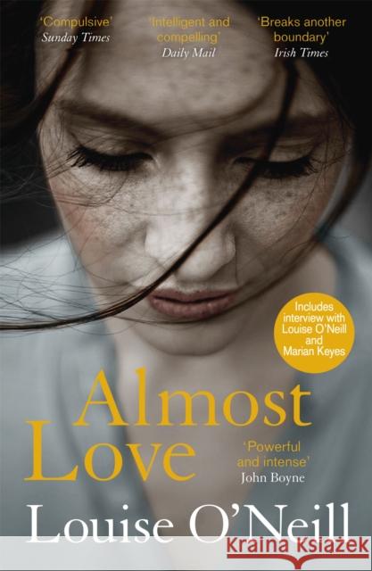 Almost Love: the addictive story of obsessive love from the bestselling author of Asking for It Louise O'Neill 9781784298883 Quercus Publishing