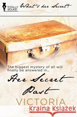 Her Secret Past Victoria Blisse 9781784300821