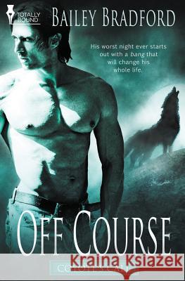 Coyote's Call: Off Course Bradford, Bailey 9781784303174