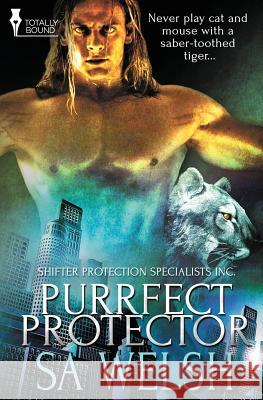 Shifter Protection Specialists Inc.: Purrfect Protector Sa Welsh 9781784304157 Totally Bound Publishing