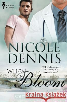 Southern Charm: When in Bloom Nicole Dennis 9781784304416 Totally Bound Publishing