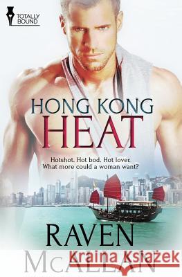 Hong Kong Heat Raven McAllan   9781784305000 Totally Bound Publishing