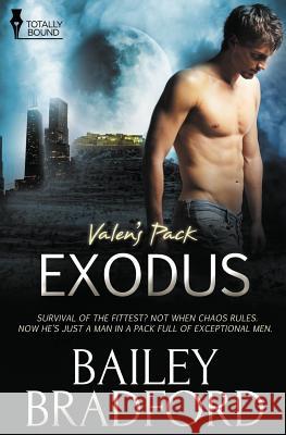 Valen's Pack: Exodus Bailey Bradford 9781784305215 Totally Bound Publishing