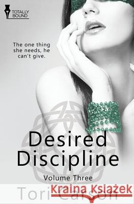 Desired Discipline: Volume Three Tori Carson 9781784305246 Totally Bound Publishing