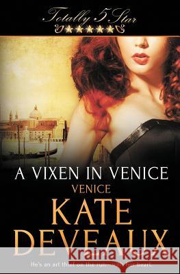 A Vixen in Venice Kate Deveaux 9781784306168 Totally Bound Publishing