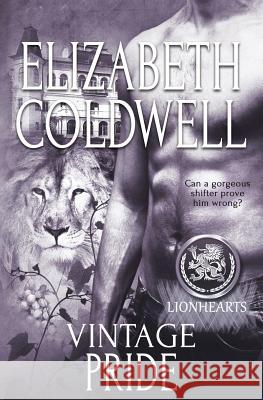 Lionhearts: Vintage Pride Elizabeth Coldwell 9781784306496