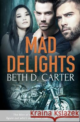 Mad Delights Beth D Carter 9781784307004 Totally Bound Publishing