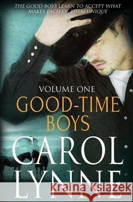 Good-Time Boys: Vol 1 Carol Lynne 9781784307295