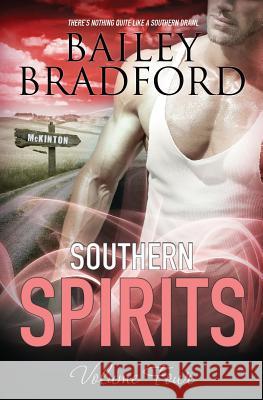 Southern Spirits: Vol 4 Bailey Bradford 9781784308582 Pride & Company