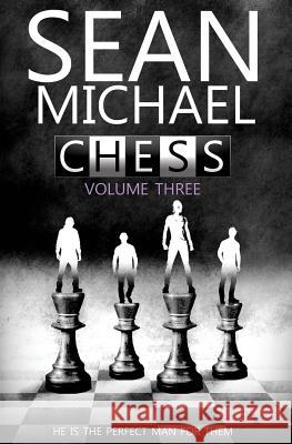 Chess: Vol 3 Sean Michael 9781784309107 Pride & Company