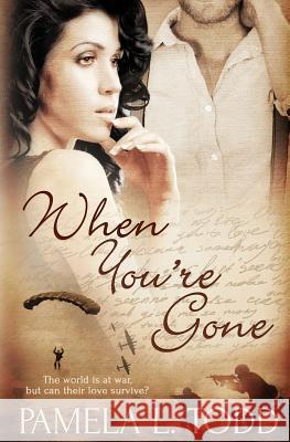 When You're Gone Pamela L Todd 9781784309558 Totally Bound Publishing