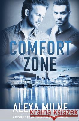 Comfort Zone Alexa Milne 9781784309930 Pride & Company