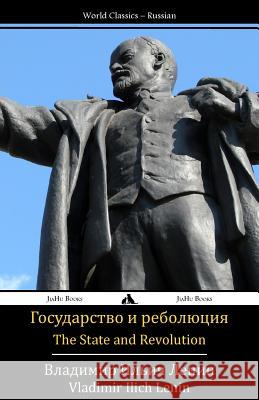 The State and Revolution: Gosudarstvo I Revolyutsiya Vladimir Ilich Lenin 9781784350154