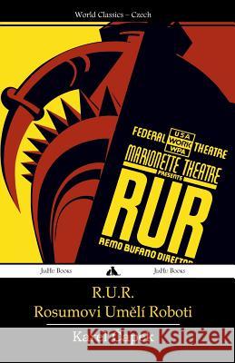 R.U.R.: Rosumovi Umeli Roboti Karel Capek 9781784350765 Jiahu Books