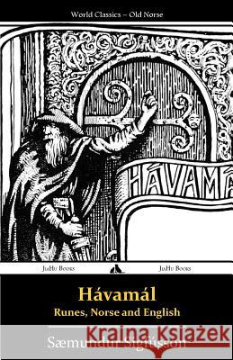 Hávamál - Runes, Norse and English Sigfusson, Smundur 9781784351083 Jiahu Books