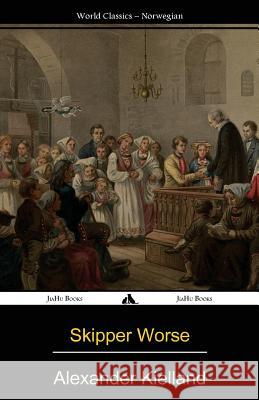 Skipper Worse Alexander Kielland 9781784351915 Jiahu Books