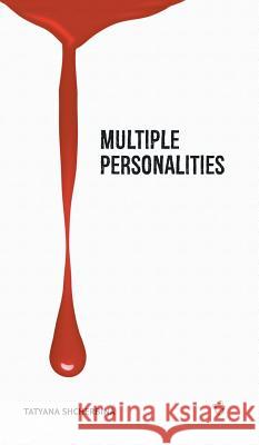 Multiple Personalities Tatyana Shcherbina   9781784379353 Glagoslav Publications Ltd.