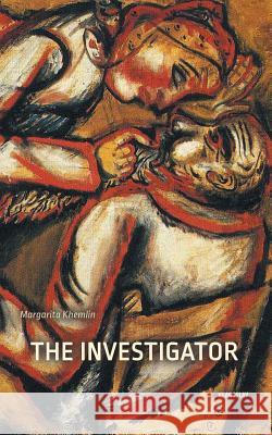 The Investigator Margarita Khemlin 9781784379650 Glagoslav Publications Ltd.