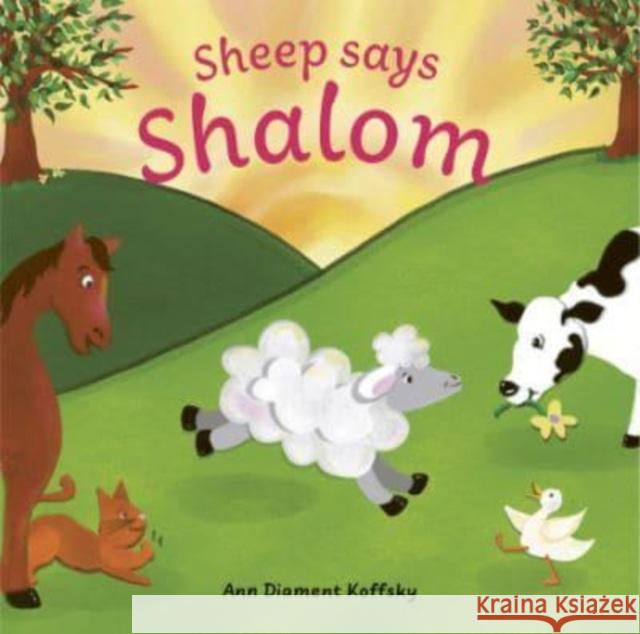 Sheep Says Shalom Ann D Koffsky 9781784389079