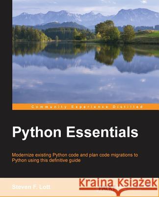 Python Essentials Steven F. Lott 9781784390341 Packt Publishing