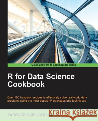R for Data Science Cookbook Yu-Wei Chi 9781784390815 Packt Publishing