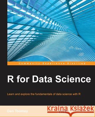 R for Data Science Dan Toomey 9781784390860 Packt Publishing