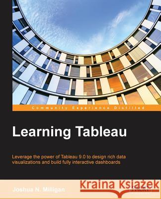 Learning Tableau Joshua Milligan 9781784391164