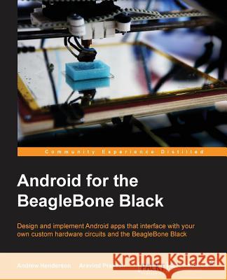Android for the BeagleBone Black Henderson, Andrew 9781784392161