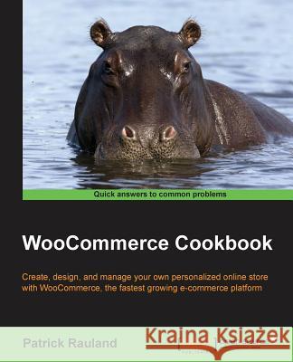 WooCommerce Cookbook Rauland, Patrick 9781784394059 Packt Publishing